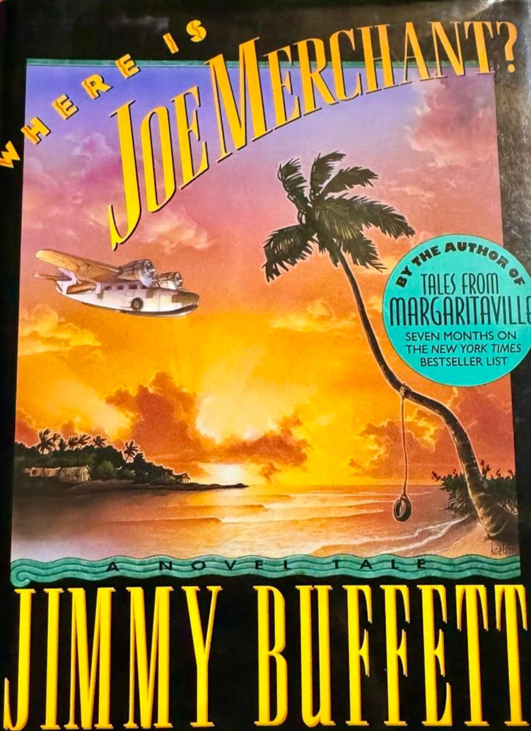 Jimmy Buffett signed, inscribed book "Where is Joe Merchant" - JSA COA