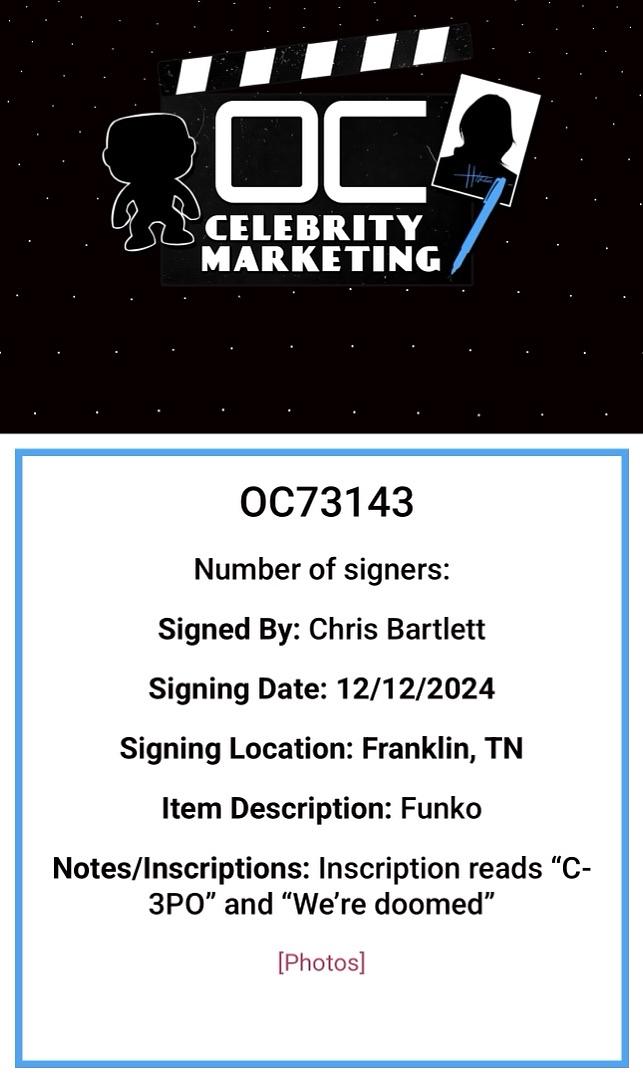 Chris Bartlett Signed Funko Pop #609 "C-3PO" w/Inscription - OC Celebrity Marketing