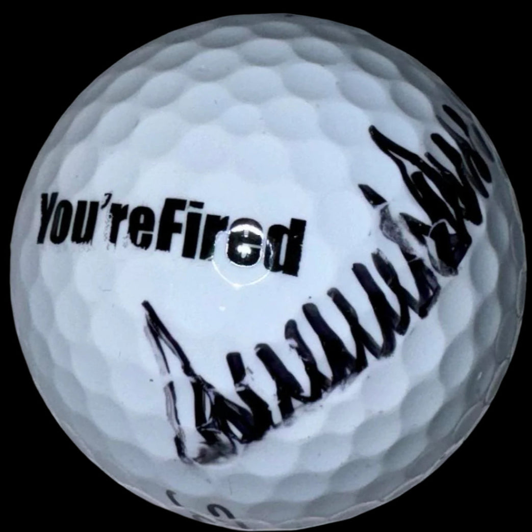 Donald Trump Signed "You're Fired" Golf Ball *RARE* - PSA COA