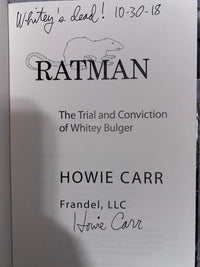Howie Carr Autographed Ratman Book - The Trial & Conviction of Whitey Bulger