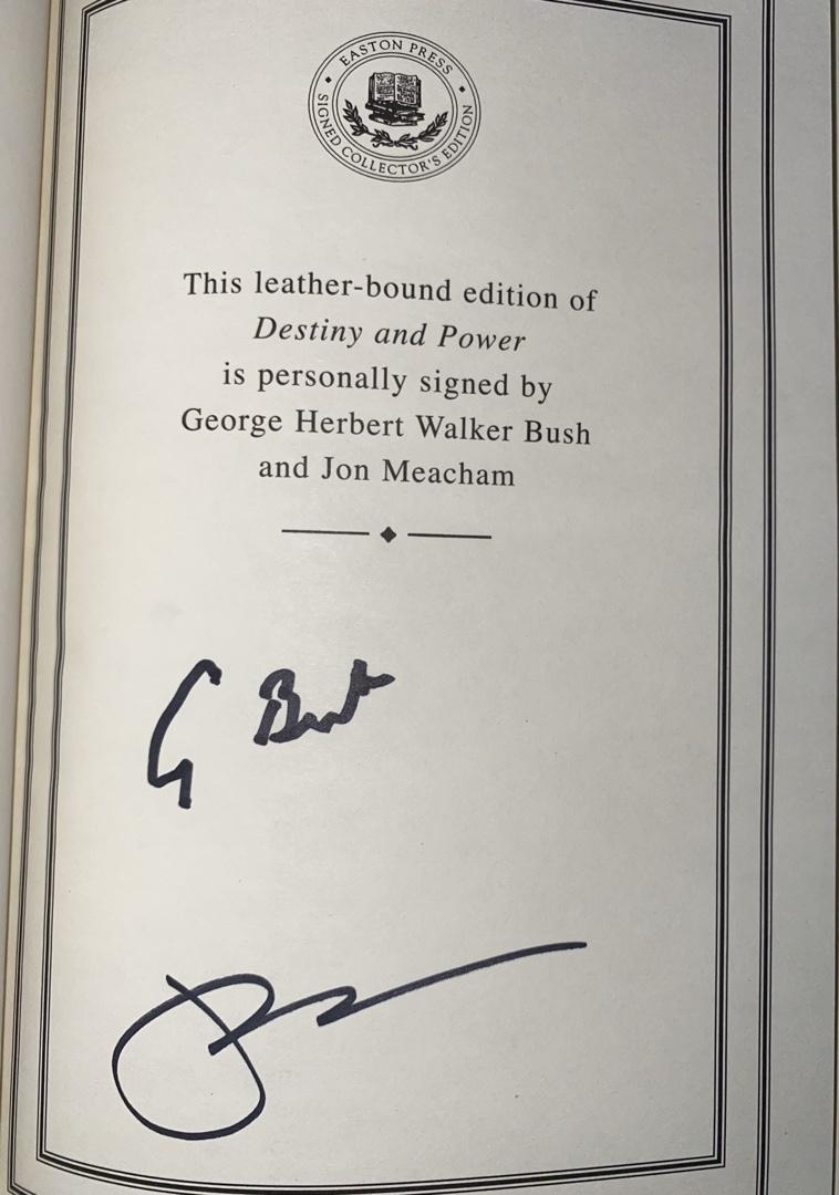 George Bush/John Meacham Autographed Destiny And Power Book Easton Press *RARE*