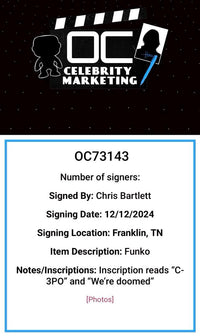 Chris Bartlett Signed Funko Pop #609 "C-3PO" w/Inscription - OC Celebrity Marketing